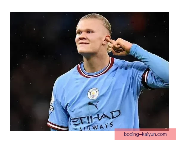 哈兰德：聚光灯外的真实生活，表现低调却备受关注